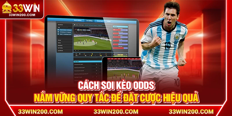 Cách Soi Kèo Odds – Nắm Vững Quy Tắc Để Đặt Cược Hiệu Quả