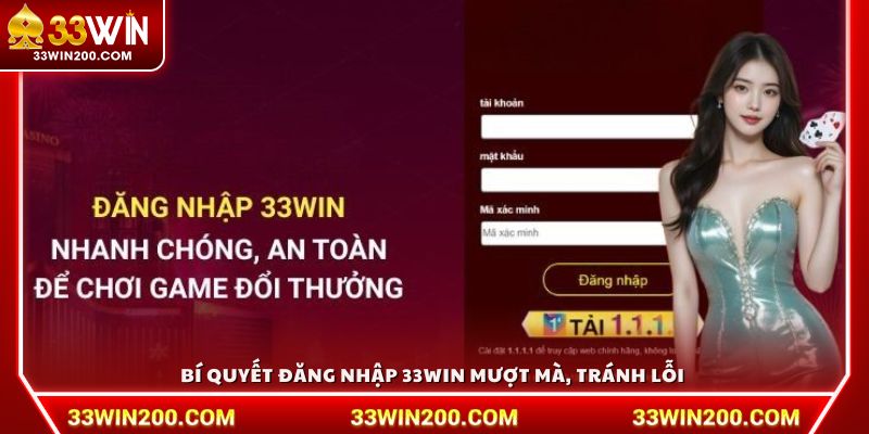 Bí quyết đăng nhập 33Win mượt mà, tránh lỗi