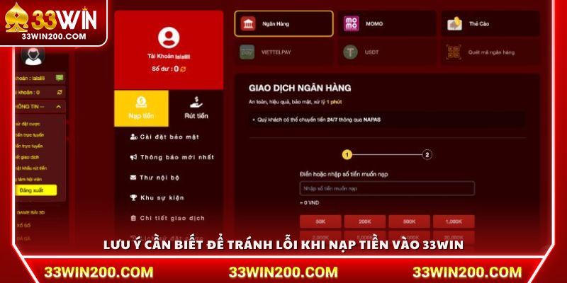 Lưu ý cần biết để tránh lỗi khi nạp tiền vào 33Win