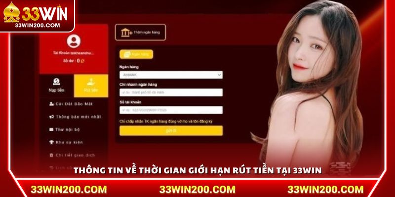 Thông tin về thời gian giới hạn rút tiền tại 33Win
