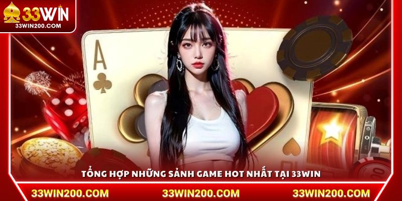 Tổng hợp những sảnh game hot nhất