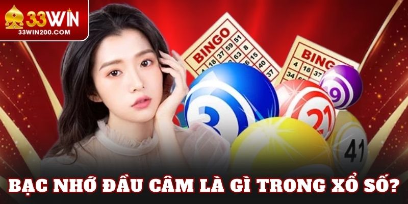 Bạc nhớ đầu câm là gì trong xổ số?