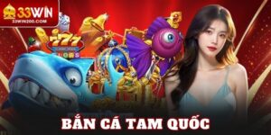Bắn Cá Tam Quốc