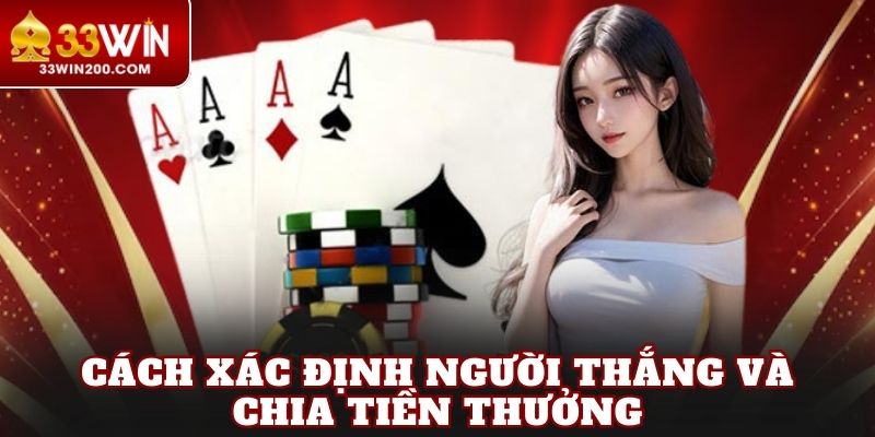 Cách xác định người thắng và chia tiền thưởng