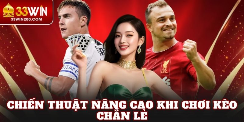Chiến thuật nâng cao khi chơi kèo chẵn lẻ