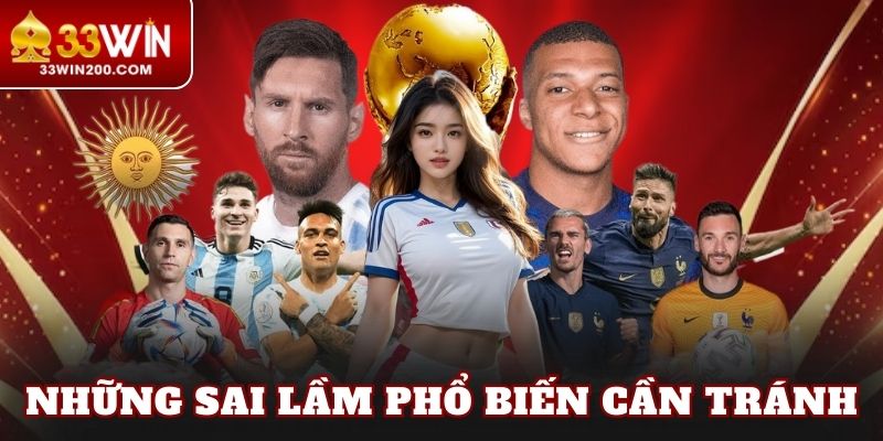 Những sai lầm phổ biến cần tránh