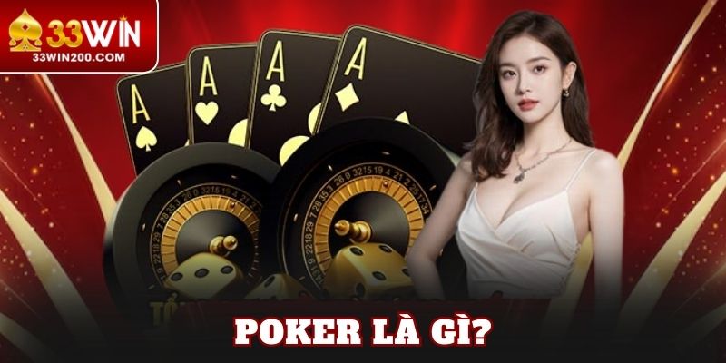 Poker là gì?